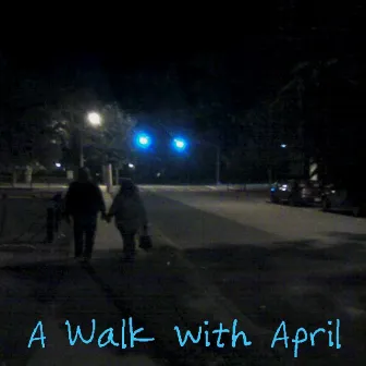 A Walk with April by Peter Moffitt