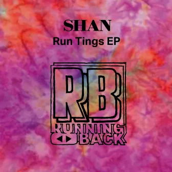 Run Tings EP by Shan