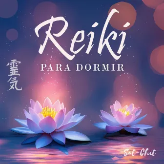 Reiki para Dormir by Sat-Chit