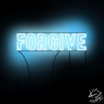 Forgive by KJ Thomas