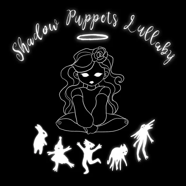 Shadow Puppets Lullaby