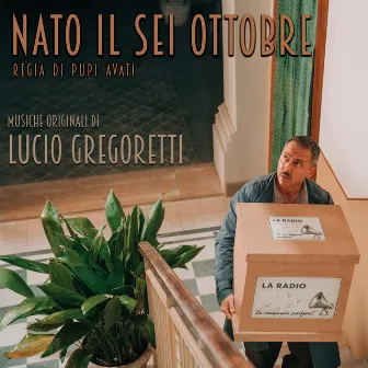 Nato Il Sei Ottobre (Colonna Sonora Originale) by Lucio Gregoretti