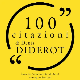 100 citazioni di Denis Diderot (Le 100 citazioni di...) by Denis Diderot