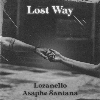 Lost Way by Asaphe Santana