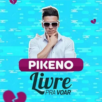 Livre pra Voar by Pikeno