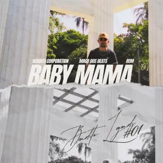 Baby Mama by Bendito