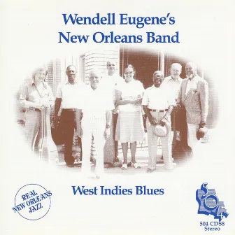 West Indies Blues by Wendell Eugene's New Orleans Band