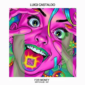 For Money by Luigi Castaldo