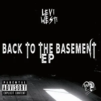 Back to the Basement EP by Levi West