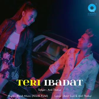 Teri Ibadat by Anil Thakur