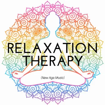 Relaxation Therapy (New Age Music) - Meditation & Yoga Music, Asian Songs, Buddhist Music by Sleep Music Academy