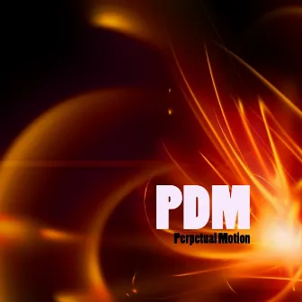 Perpetual Motion by PDM