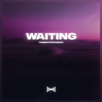 Waiting by THEBOYWITHSPEC