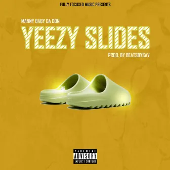 Yeezy Slides by Manny Baby