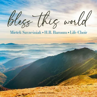 Bless This World by H.B. Barnum