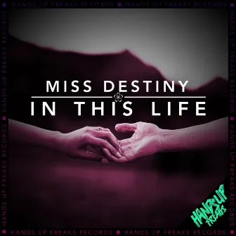 In This Life by Miss Destiny