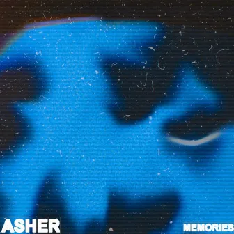 MEMORIES by ASHER AZ