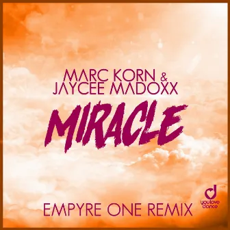 Miracle (Empyre One Remix) by Jaycee Madoxx