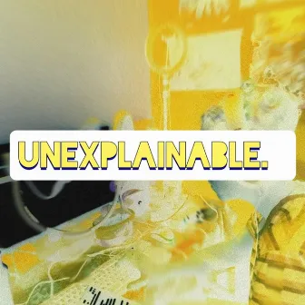 Unexplainable. by Rap Kid India