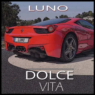 Dolce Vita by Luno