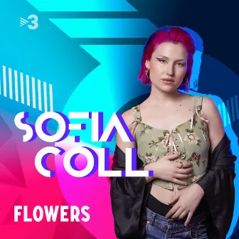 Flowers (En directe) by Sofia Coll