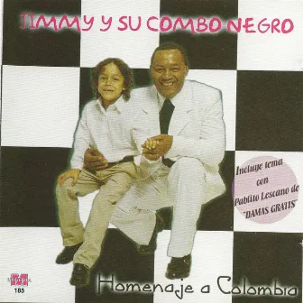 Homenaje a Colombia by Jimmy Y Su Combo Negro