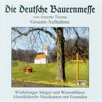 Die Deutsche Bauernmesse by Winhöringer Bläser