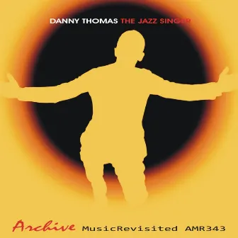 Jazz Singer by Danny Thomas