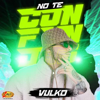 No Te Confundas by Vulko