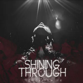 Shining Through by 