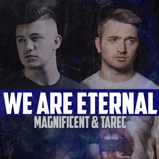 We Are Eternal