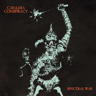 Spectral War by Cavalera Conspiracy