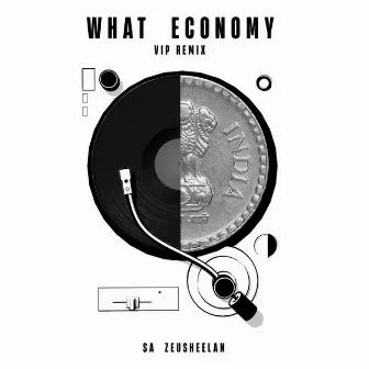 What Economy (VIP Remix) by SA