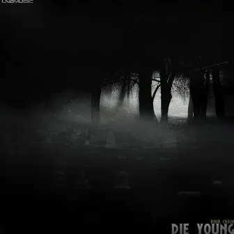 Die Young by Diva Chain