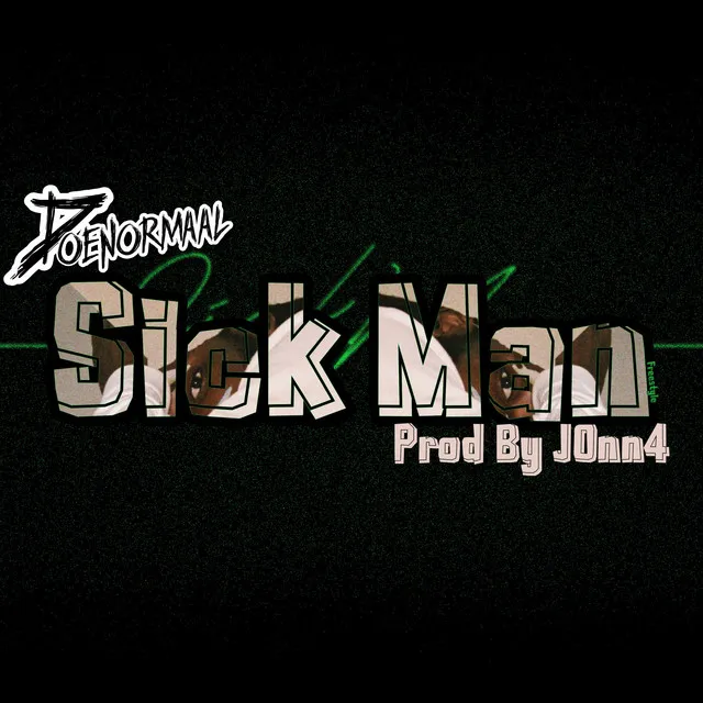 Sick Man - Freestyle