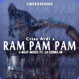 Ram Pam Pam by Criss Ardi