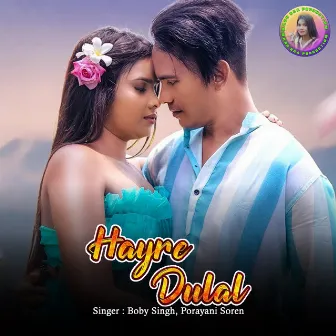 Hayre Dulal by Boby Singh