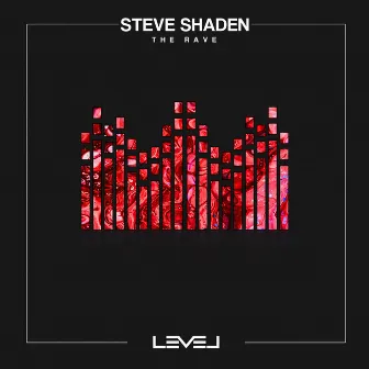 The Rave by Steve Shaden