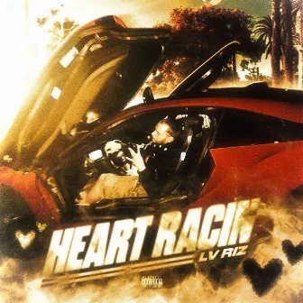 Heart Racin by LV RIZ