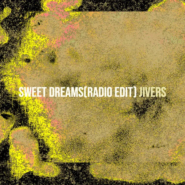 Sweet Dreams(Radio Edit)