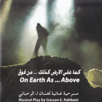 On Earth as...Above by Ghassan Rahbani