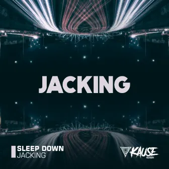 Jacking by Sleep Down