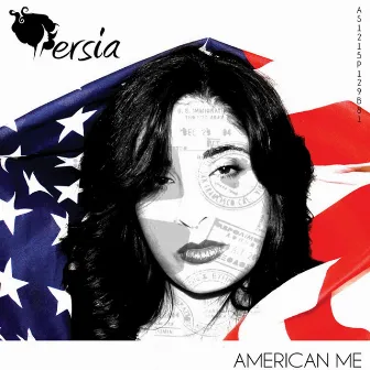 American Me by Persia