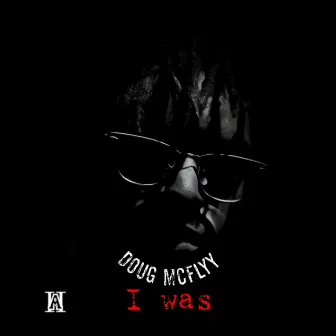 I was by Doug Mcflyy