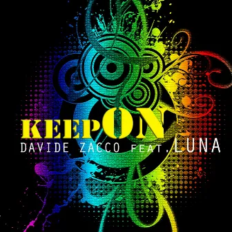 Keep On (feat. Luna) by Davide Zacco