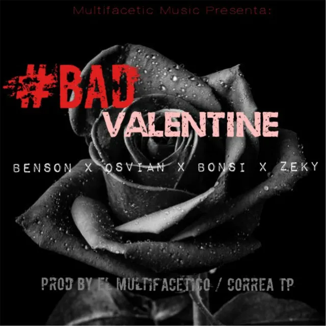 #Bad Valentine