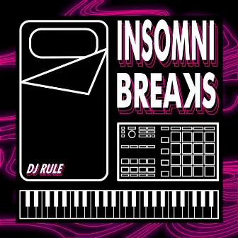 Insomni Breaks by Dj-Rule