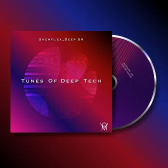 Tunes Of Deep Tech by Shenflex_Deep SA