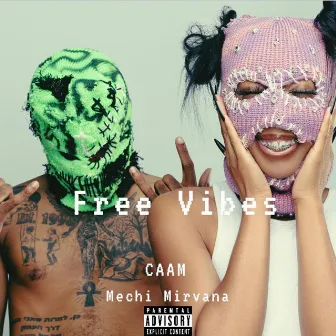 FREE VIBES by Mechi Mirvana