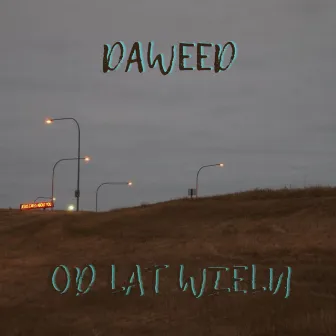 OD LAT WIELU by Da Weed